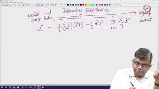 Lec 09 Introduction to interactions in Quantum field theories
