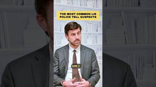 The most common lie police tell suspects