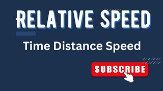 Relative Speed |Time ,Distance ,Speed Calculations | Explained in Tamil |CBSE|Class 7