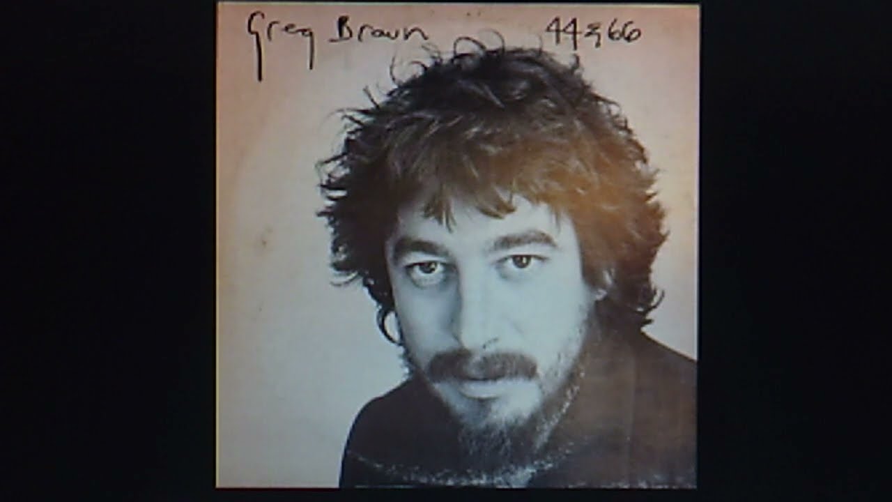 Greg Brown:  "44 & 66"  (1980)