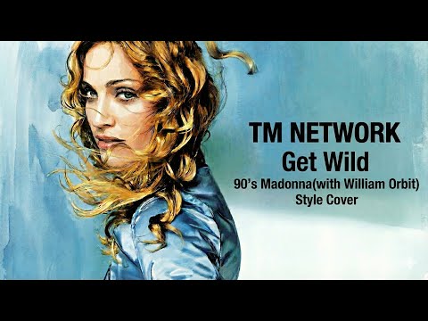 Get Wild / TM NETWORK | 90’s  Madonna(with William Orbit) Style AI Cover