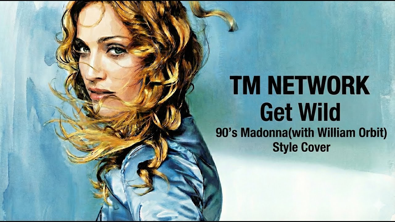 Get Wild / TM NETWORK | 90’s  Madonna(with William Orbit) Style AI Cover