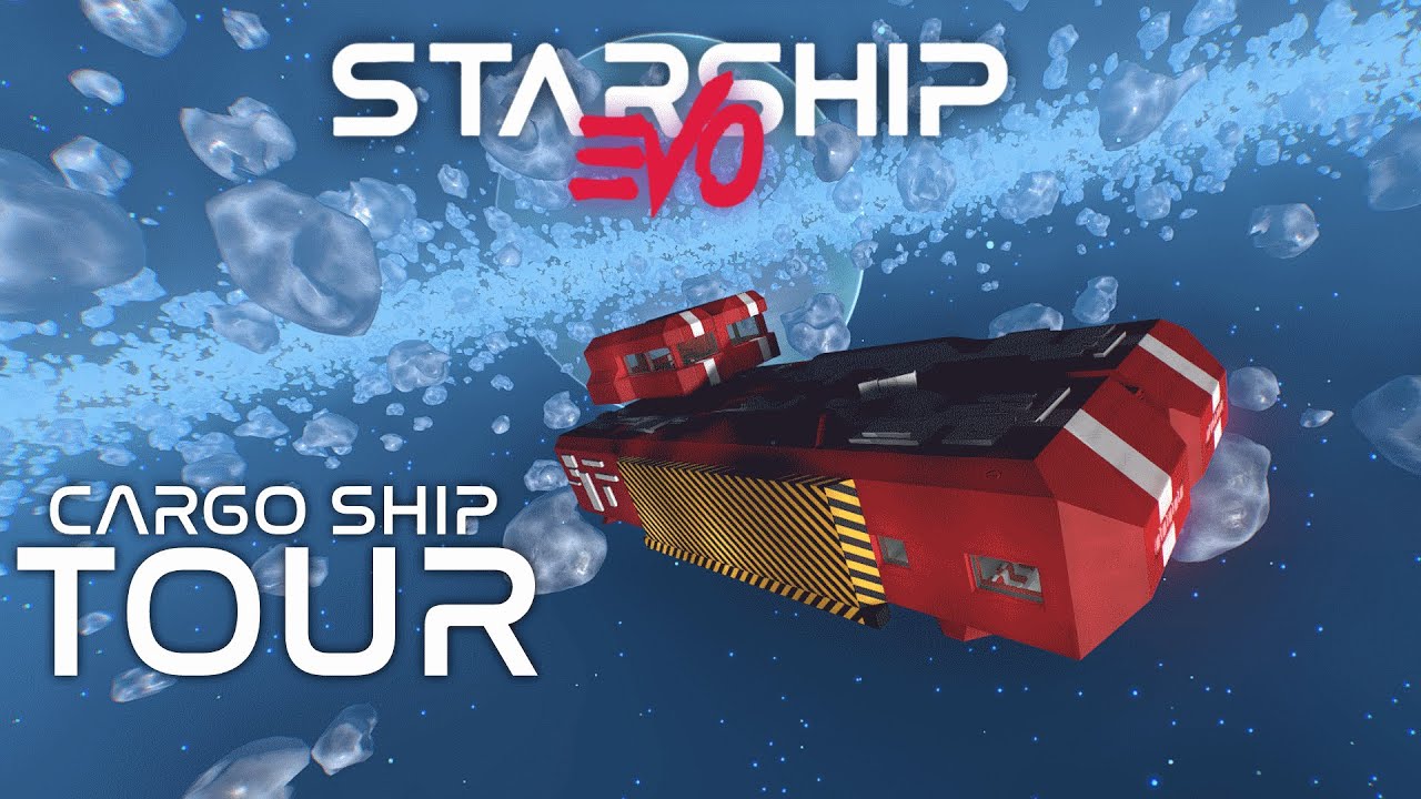 Starship EVO - Cargo Ship Tour - YouTube