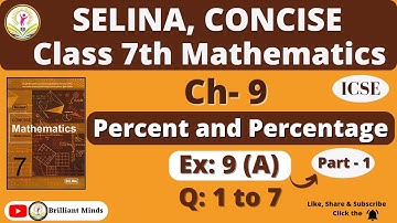 Class 7th ICSE || Selina Math || Ch-9 Percent and Percentage Ex: 9 (A) Ques: 1 to 7