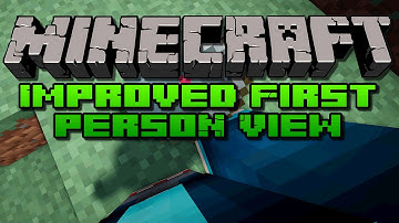 Minecraft: Improved First Person View Mod