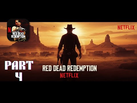 RED DEAD REDEMPTION NETFLIX Part 4 - Wild West Action Continues 🤠 ...