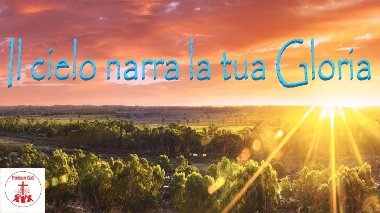 Il Cielo Narra La Tua Gloria Testo