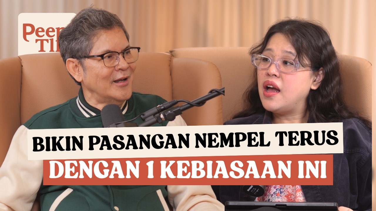 1 Kebiasaan yang WAJIB Dilakukan Agar Hasrat Pasangan Tetap Memuncak | Peeptalk #20