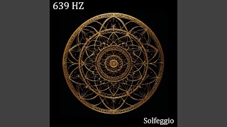 639 Hz Strengthening Bonds and Emotional Balance