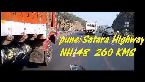 PUNE-SATARA HIGHWAY -- NH-48 connects Pune-Satara,  and Bangalore too