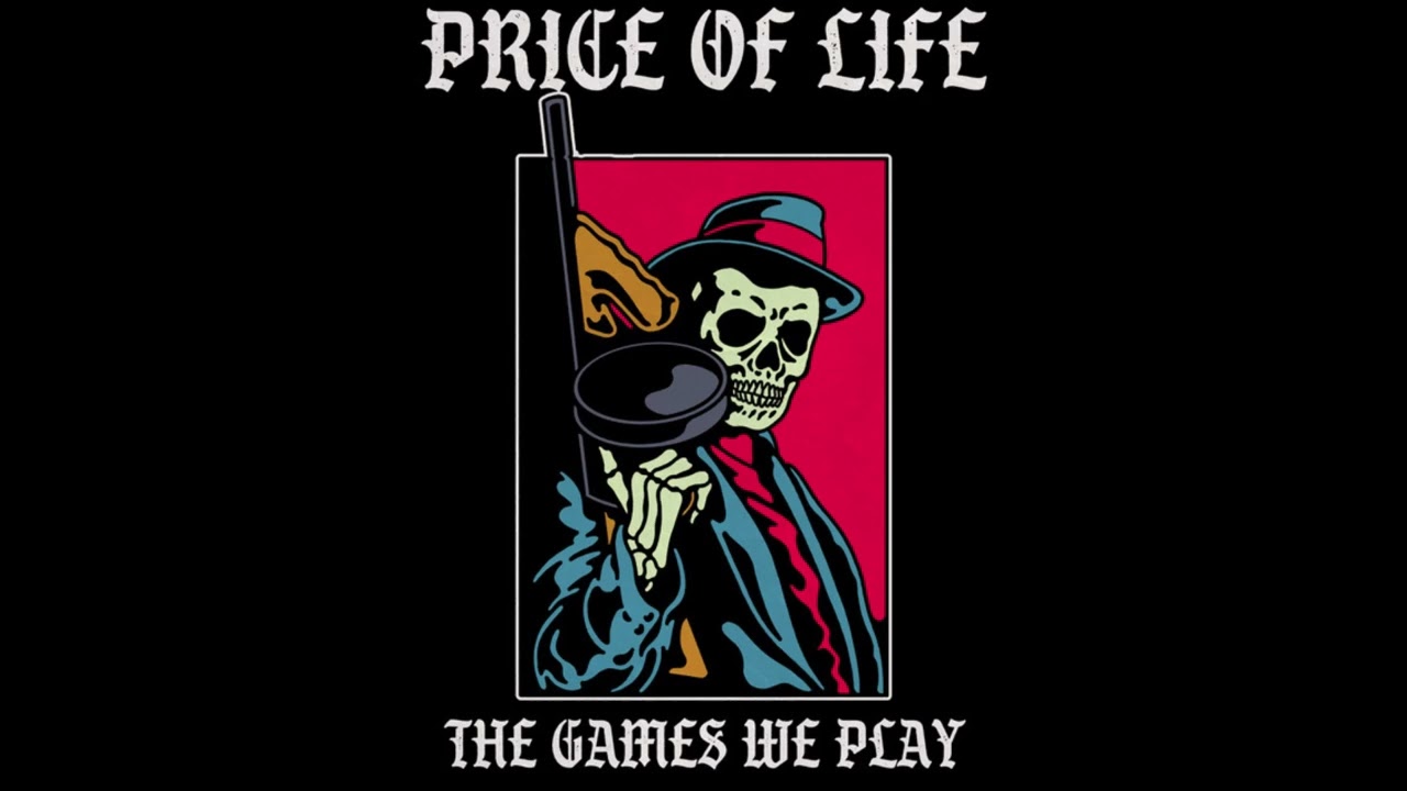 Price Of Life - The Games We Play 2022 (Full EP)
