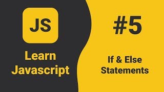Javascript If Else Statements | Javascript Tutorial For Beginners