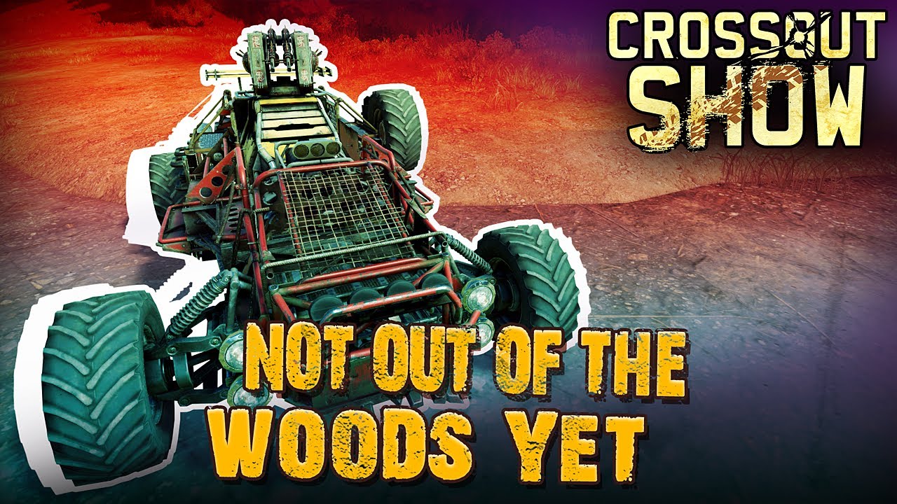 Crossout Show: Not out of the woods yet