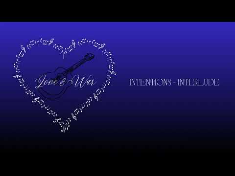 Intentions - Interlude