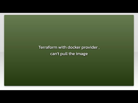 Terraform with docker provider , can't pull the image