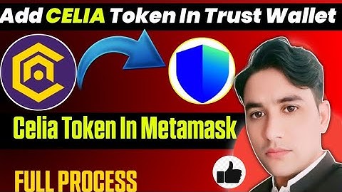 How to Import Celia Token In Trust and Metamask Wallet