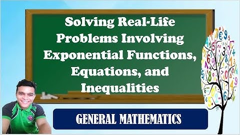 Solving real-life problems involving exponential functions, equations and inequalities