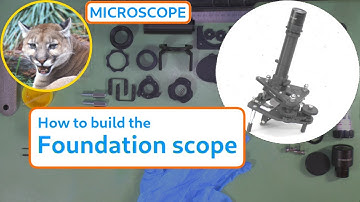How to Build a PUMA Foundation scope ( 3D Printed Open Source Microscope )