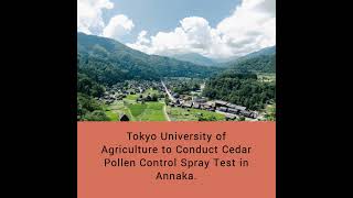 Download Lagu Tokyo University of Agriculture to Conduct Cedar Pollen Control Spray Test in Annaka. MP3