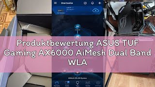 Produktbewertung ASUS TUF Gaming AX6000 AiMesh Dual Band WLAN kombinierbarer Router (Tethering als 4