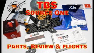 TBS Source One Build with Mamba F405 | Emax Eco's | Xilo AXII | Eachine | TX805