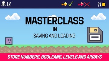 Masterclass in opslaan en laden in Construct 3 (Bewaar getallen, huidig ​​niveau, Booleaanse waar...