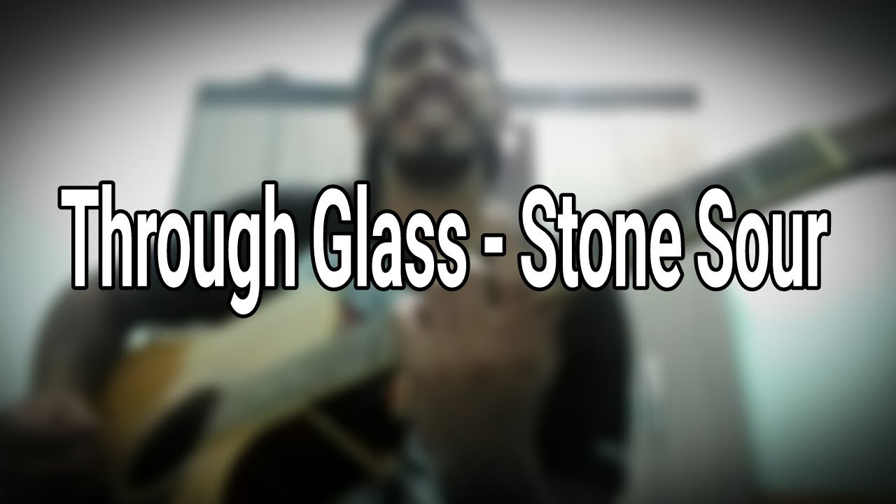Through Glass Stone Sour (Felipe Matheus cover) YouTube