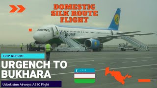 Trip Report | Uzbekistan Airways | Urgench - Bukhara | Airbus A320-200 | (ECONOMY)