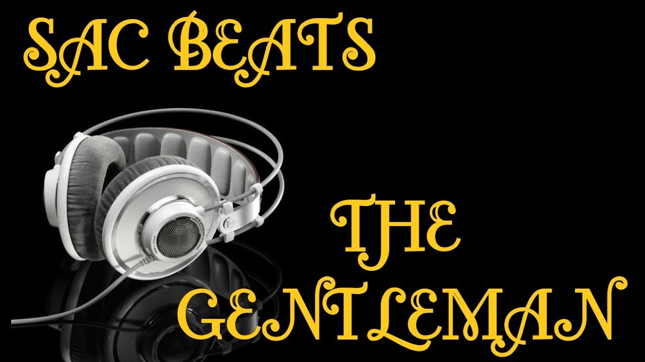 The Gentleman (Free Chill Beat) Prod. by sacjuggalo