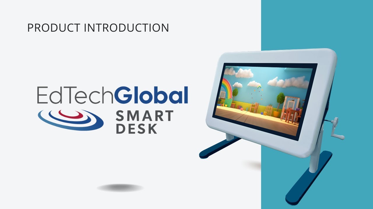 Introducing The EdTech Global Smart Desk