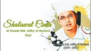 SHOLAWAT CINTA (with lyrics) by Ust. JEFRI AL BUCHORI (Alm)