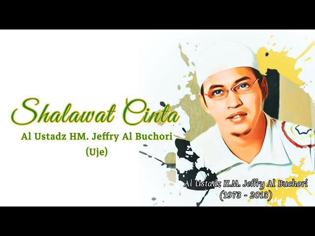 SHOLAWAT CINTA (with lyrics) by Ust. JEFRI AL BUCHORI (Alm) class=