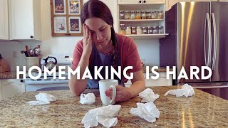 Homemaking During Difficult Times