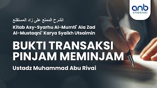 Bukti Transaksi Pinjam Meminjam | Ustadz Muhammad Abu Rivai