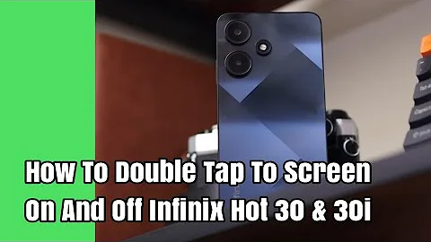 How To Double Tap To Screen On And Off Infinix Hot 30 & 30i