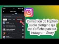 Comment Résoudre Le Problème De L Audio D Origine Qui Ne S Affiche Pas Sur Une Story Instagram 
