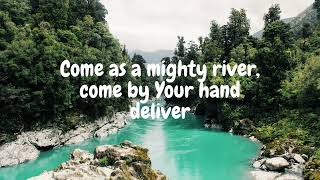 Come as a Mighty River by Matt Mason (MAP Worship cover)