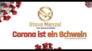 Corona Ist Ein Schwein Steve Menzel Remix