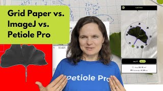 Battle of the Tools: Grid Paper vs. ImageJ vs. Petiole Pro - Which Is Better for Plant Analysis