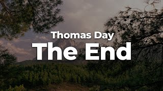 Download Lagu Thomas Day - The End (Letra/Lyrics) | Official Music Video MP3