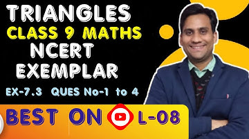 TRIANGLES CLASS 9 NCERT EXEMPLAR EXERCISE-7.3 || Q.NO-1 to 4