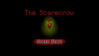 The Scarecrow Playthrough