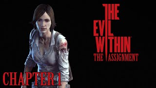 The Evil Within DLC: Assignment #1 - นังเฉิดฉาย