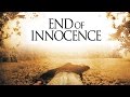 End Of Innocence  (Trailer)