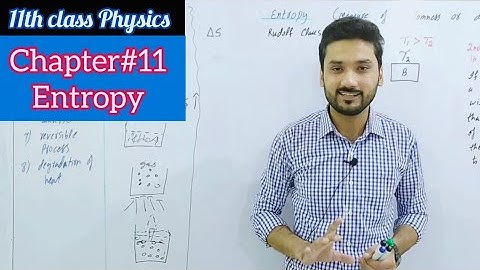 Entropy | class 11 physics | Thermodynamics | BS physics | BSc |  physics ka safar