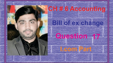 Chapter no 6 Bill of exchange I. Com Part 1 Question no 17 lecture by sir Tahir Urdu & Hindi