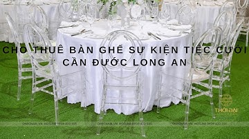 Cho thuê bàn ghế sự kiện tiệc cưới Cần Đước Long An
