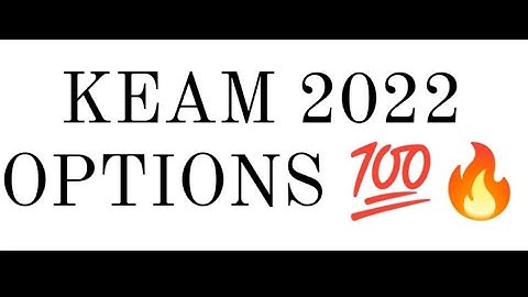 KEAM 2022 | RANK AND OPTIONS