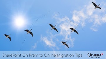 SharePoint On Prem to Online Migration Tips: Qdabra Webinar 2021-07-15