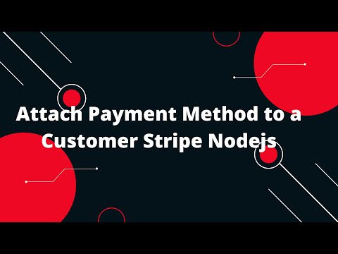 Node js Stripe #2 Attach Payment Method to a Customer Stripe Nodejs